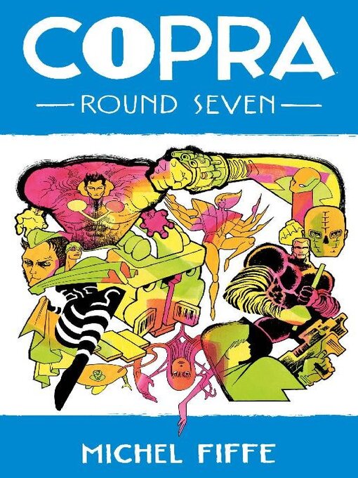 Title details for Copra Round 7 by Michel Fiffe - Available